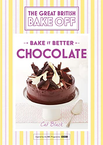 Great British Bake Off  Bake it Better (No.6): Chocolate