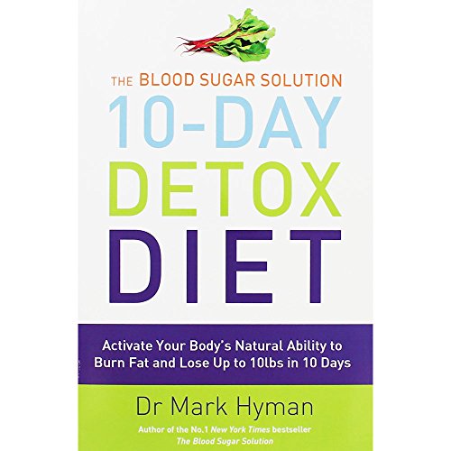 The Blood Sugar Solution - 10 Day Detox Diet