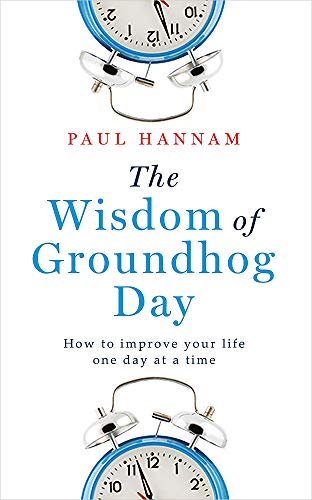 The Wisdom of Groundhog Day