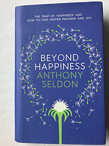 Beyond Happiness