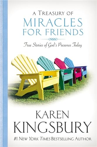 A Treasury of Miracles for Friends