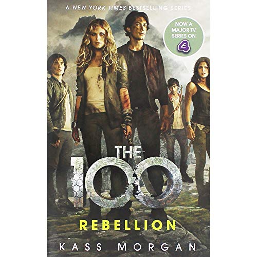 Hodder Rebellion - The 100 - Book 4