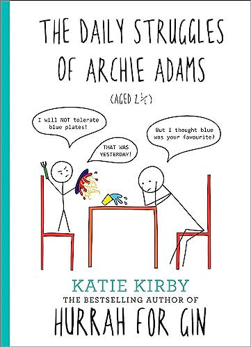 Hurrah for Gin: The Daily Struggles of Archie Adams (Aged 2 )