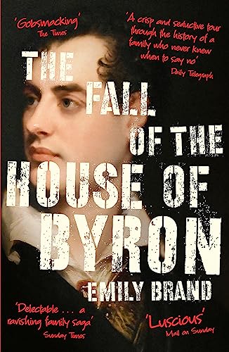 The Fall of the House of Byron