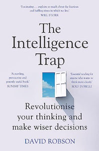 The Intelligence Trap 