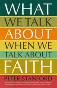 What We Talk about when We Talk about Faith 