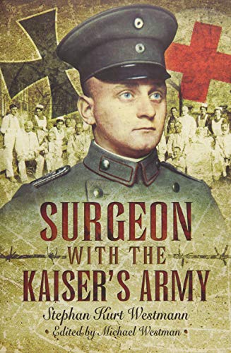 Surgeon with the Kaiser's Army