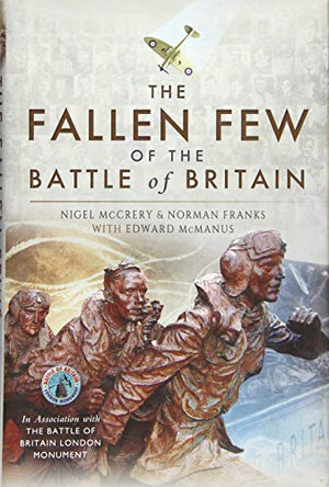 Fallen Few of the Battle of Britain