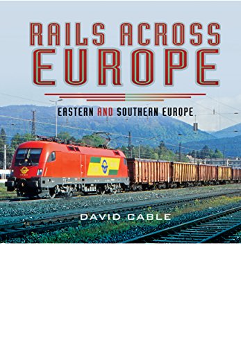 Rails Across Europe: Eastern and Southern Europe