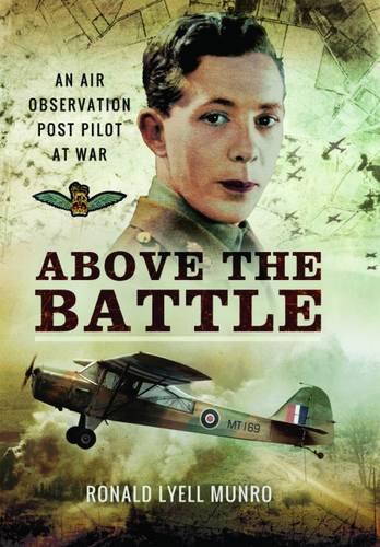 Above the Battle: An Air Observation Post Pilot at War