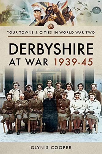 Derbyshire at War 1939-45