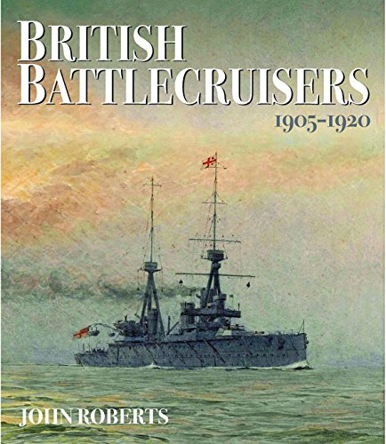 British Battlecruisers: 1905 - 1920