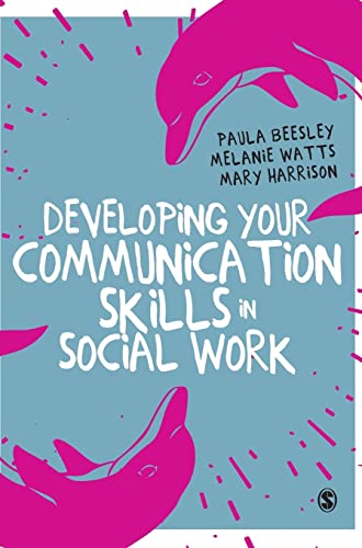 Developing Your Communication Skills in Social Work