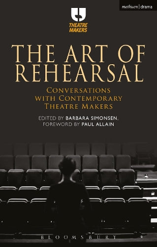 The Art of Rehearsal