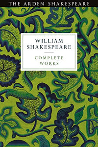 Arden Shakespeare Third Series Complete Works 