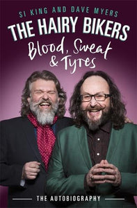 The Hairy Bikers Blood, Sweat and Tyres 