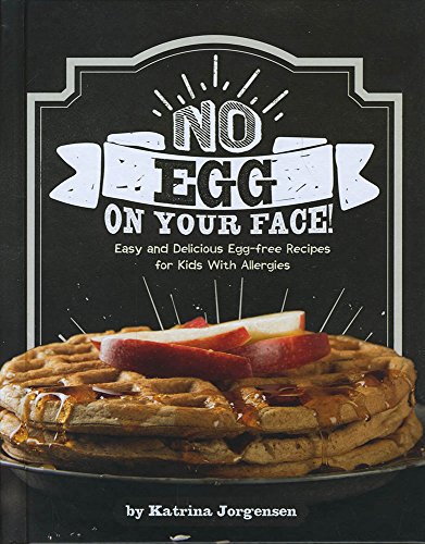 No Egg on Your Face!