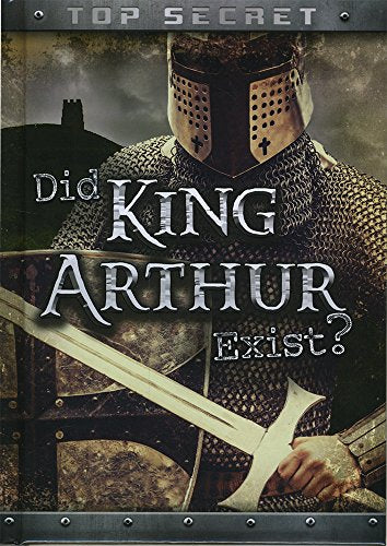 Did King Arthur Exist?