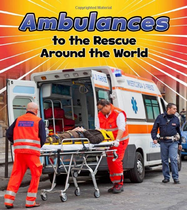Ambulances to the Rescue Around the World