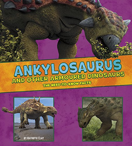 Ankylosaurus and Other Armored Dinosaurs