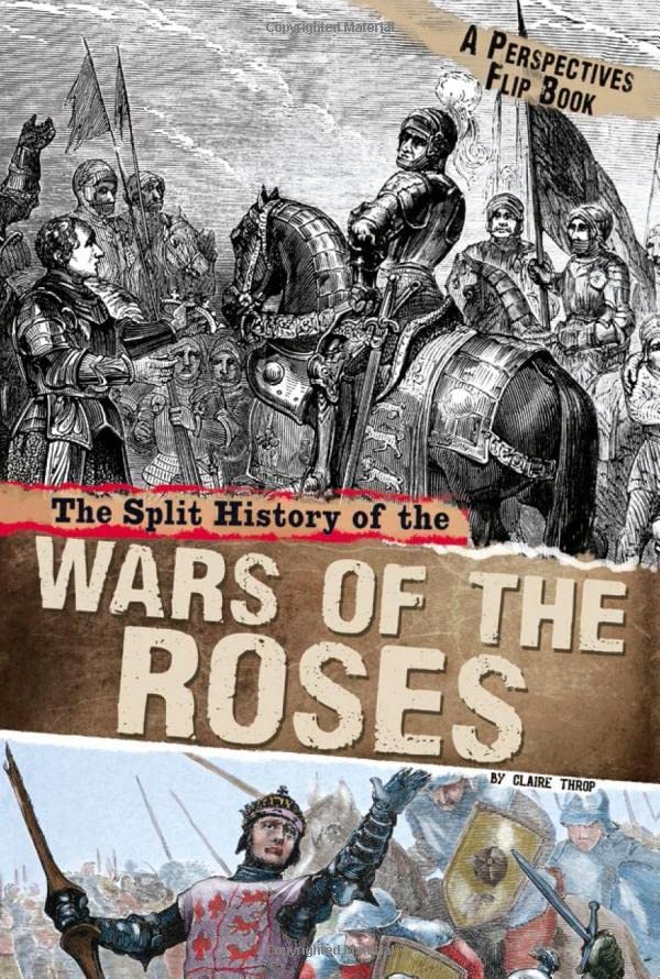 The Split History of the Wars of the Roses