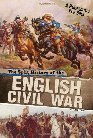 The Split History of the English Civil War