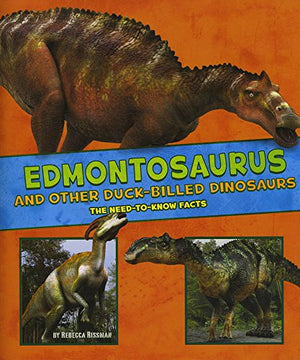 Edmontosaurus and Other Duck-Billed Dinosaurs