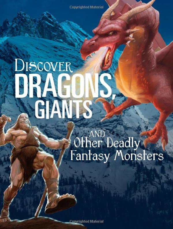 Discover Dragons, Giants, and Other Deadly Fantasy Monsters