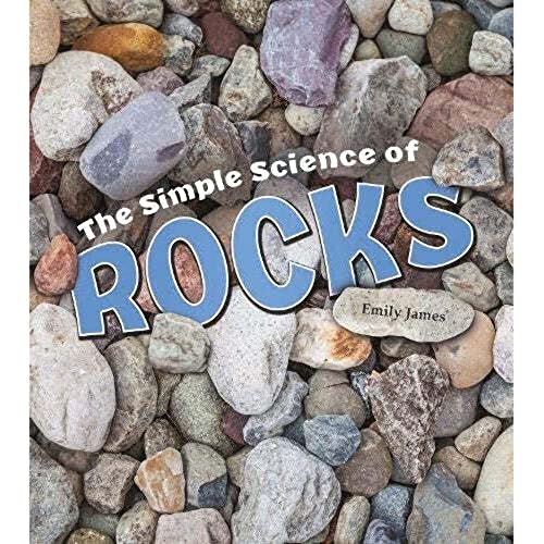 The Simple Science of Rocks
