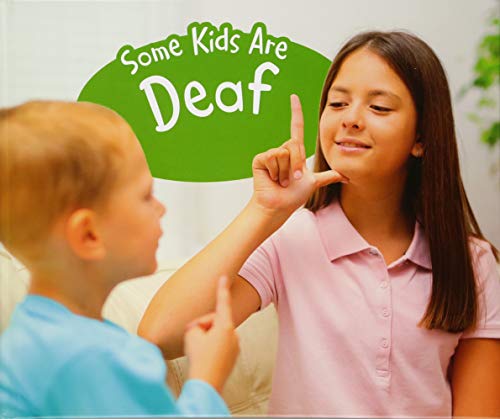 Some Kids Are Deaf