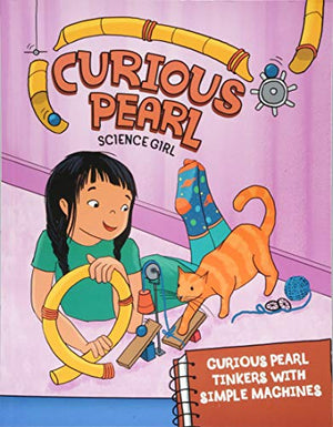 Curious Pearl Tinkers with Simple Machines