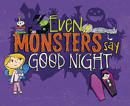 Even Monsters Say Goodnight