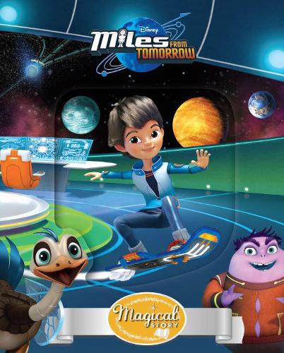 Disney Junior Miles from Tomorrow Magical Story