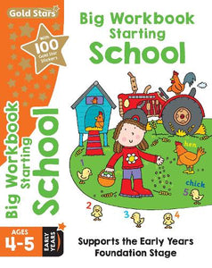Gold Stars Big Workbook Starting School Ages 4-5 Early Years 