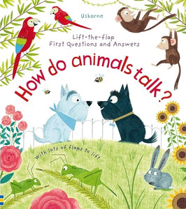 First Questions and Answers: How Do Animals Talk? 