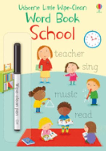 Little Wipe-Clean Word Book School
