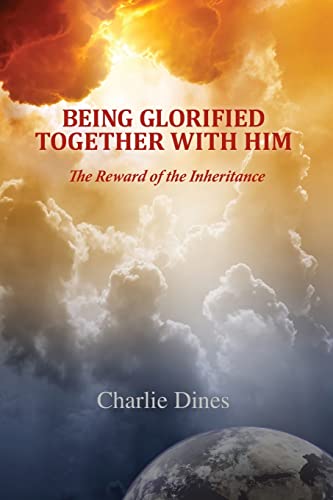 Being Glorified Together With Him