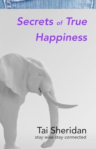 Secrets of True Happiness