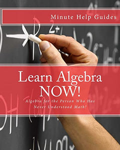 Learn Algebra NOW! 