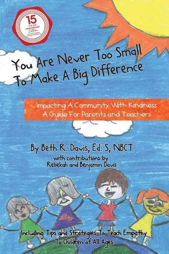 You Are Never Too Small To Make A Big Difference