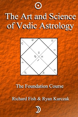 The Art and Science of Vedic Astrology
