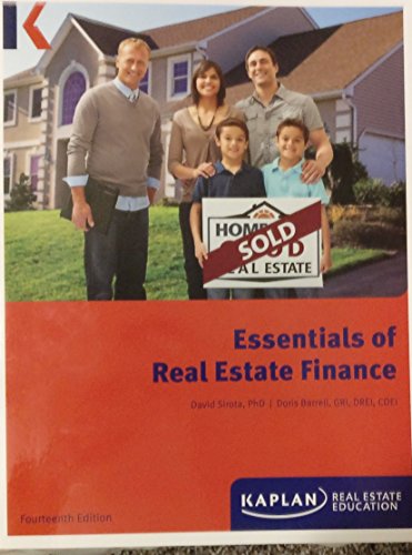 Kaplan Essentials of Real Estate Finance 14th Edition 2015
