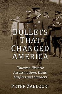 Bullets That Changed America 