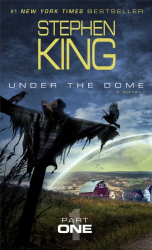Under the Dome, Part 1