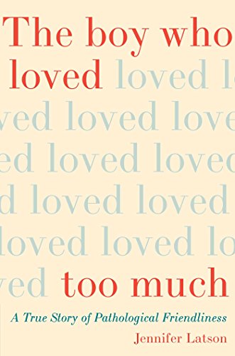 Boy Who Loved Too Much