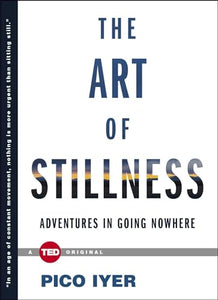 The Art of Stillness 