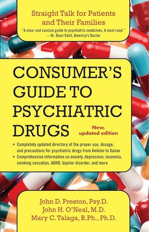 A Consumer's Guide to Psychiatric Drugs