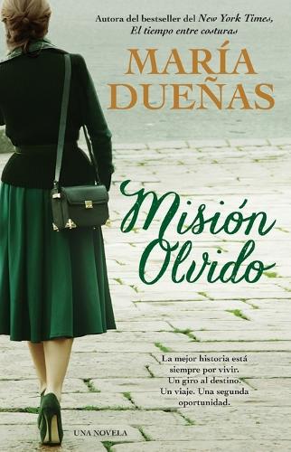 Mision Olvido (the Heart Has Its Reasons Spanish Edition)