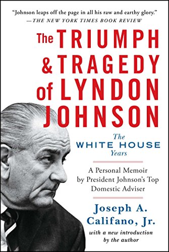 The Triumph and Tragedy of Lyndon Johnson