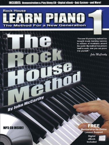 Learn Piano 1: The Method for a New Generation (Rock House Method)